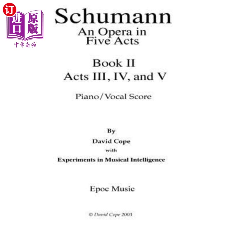 海外直订Schumann (An Opera in Five Acts) piano/vocal score - Book 1I 舒曼(五幕歌剧)钢琴/声乐乐谱-卷一