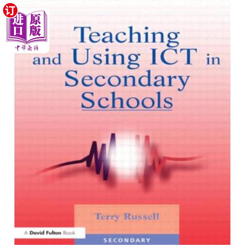 海外直订Teaching and Using Ict in Secondary Schools 中学信息通信技术的教学与应用
