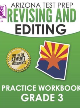 海外直订ARIZONA TEST PREP Revising and Editing Practice Workbook Grade 3: Preparation fo 亚利桑那州考试备考修订和编