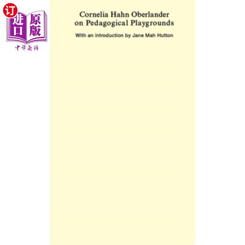 海外直订Cornelia Hahn Oberlander on Pedagogical Playgrounds 科妮莉亚·哈恩·奥伯兰德谈教学操场