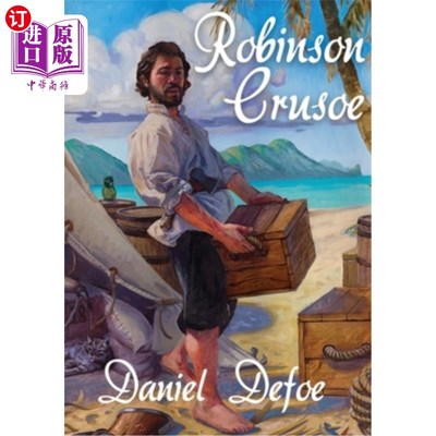 海外直订Robinson Crusoe: A novel by Daniel Defoe about a castaway who spends 28 years on 《鲁滨逊漂流记》：丹尼尔·