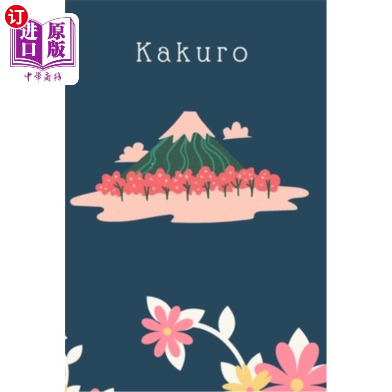 海外直订Japanese Kakuro Puzzle Book: Japanese Kakuro Puzzle Book: 142 Puzzles 日本Kakuro拼图书:日本Kakuro拼