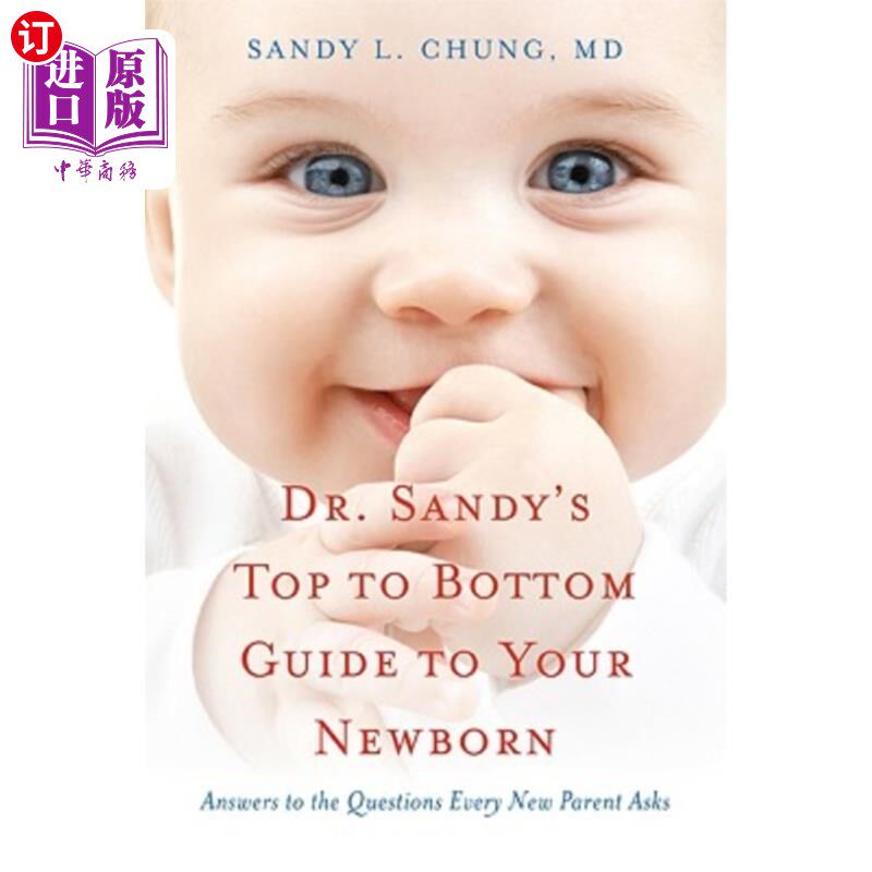 海外直订Dr. Sandy's Top to Bottom Guide to Your Newborn: Answers to the Questions Every  桑迪医生的新生儿从上到下指
