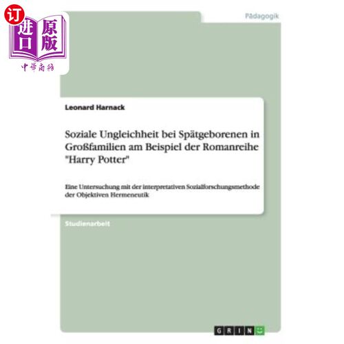 海外直订德语 Soziale Ungleichheit bei Sp?tgeborenen in Gro?familien am Beispiel der Romanreih 社会不平等和Sp?我从未