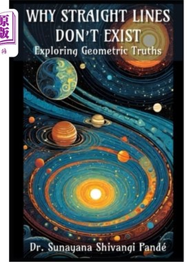 海外直订Why Straight Lines Don't Exist: Exploring Geometric Truths 为什么直线不存在：探索几何真理