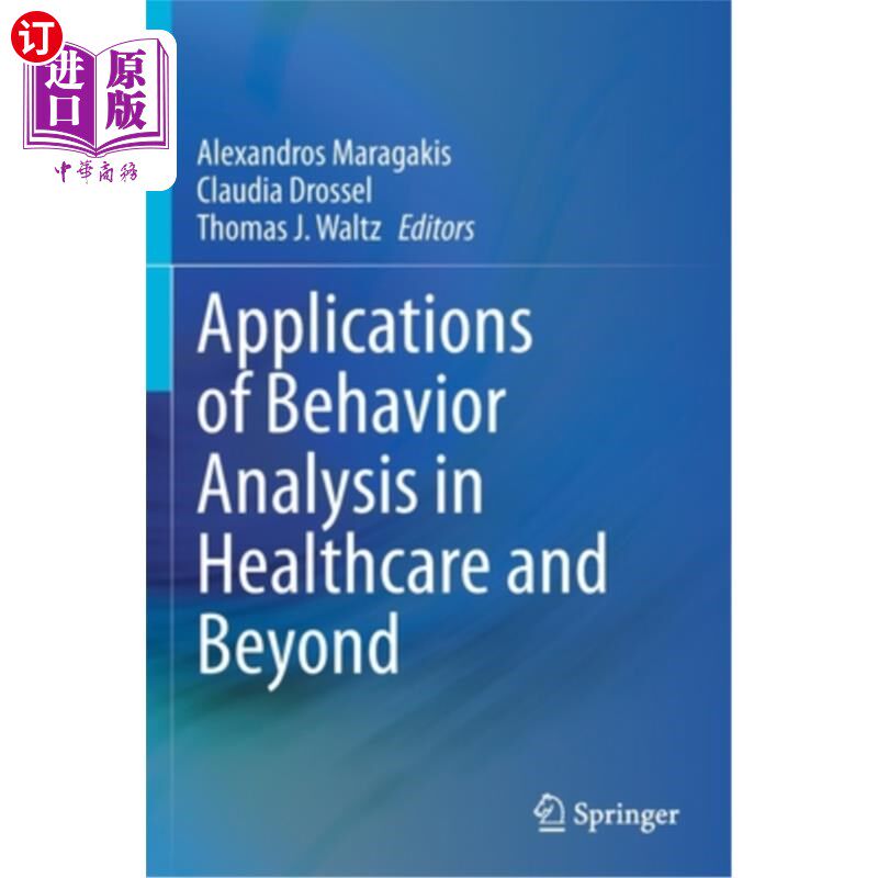海外直订Applications of Behavior Analysis in Healthcare and Beyond 行为分析在医疗保健及其他领域的应用