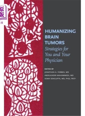 海外直订医药图书Humanizing Brain Tumors: Strategies for You and Your Physician 人性化脑肿瘤:你和你的医生的策略