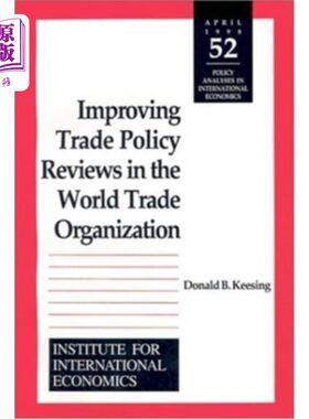 海外直订Improving Trade Policy Reviews in the World Trade Organization 改善世界贸易组织的贸易政策审查