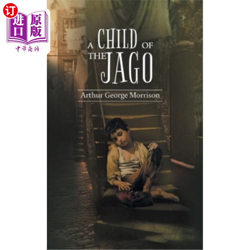 海外直订A Child of Jago: A play of destiny & struggles for survival of Dicky Perrot 贾戈的孩子:一部关于迪基·佩罗特