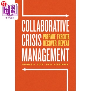 执行 重复 Prepare Repeat 协同危机管理 Recover Management Execute 恢复 海外直订Collaborative 准备 Crisis