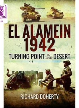 海外直订El Alamein 1942: Turning Point in the Desert 阿拉曼1942:沙漠的转折点