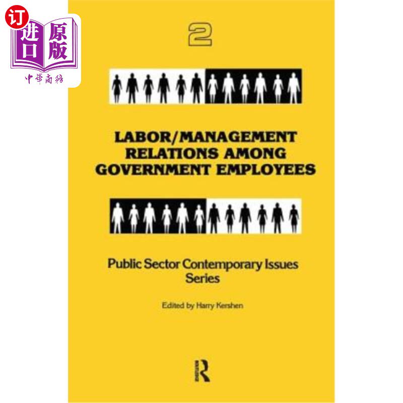海外直订Labor/Management Relations Among Government Employees 政府雇员的劳资关系