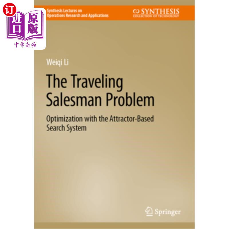海外直订The Traveling Salesman Problem: Optimization with the Attractor-Based Search Sys 旅行商问题:基于吸引子搜索
