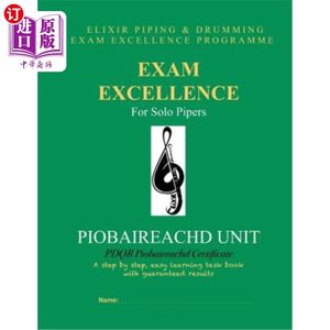 海外直订Exam Excellence for Solo Pipers: Piobaireachd Unit: PDQB Piobaireachd Certificat 独奏风笛手考试成绩优异：Pi