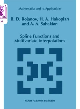 海外直订Spline Functions and Multivariate Interpolations 样条函数与多元插值