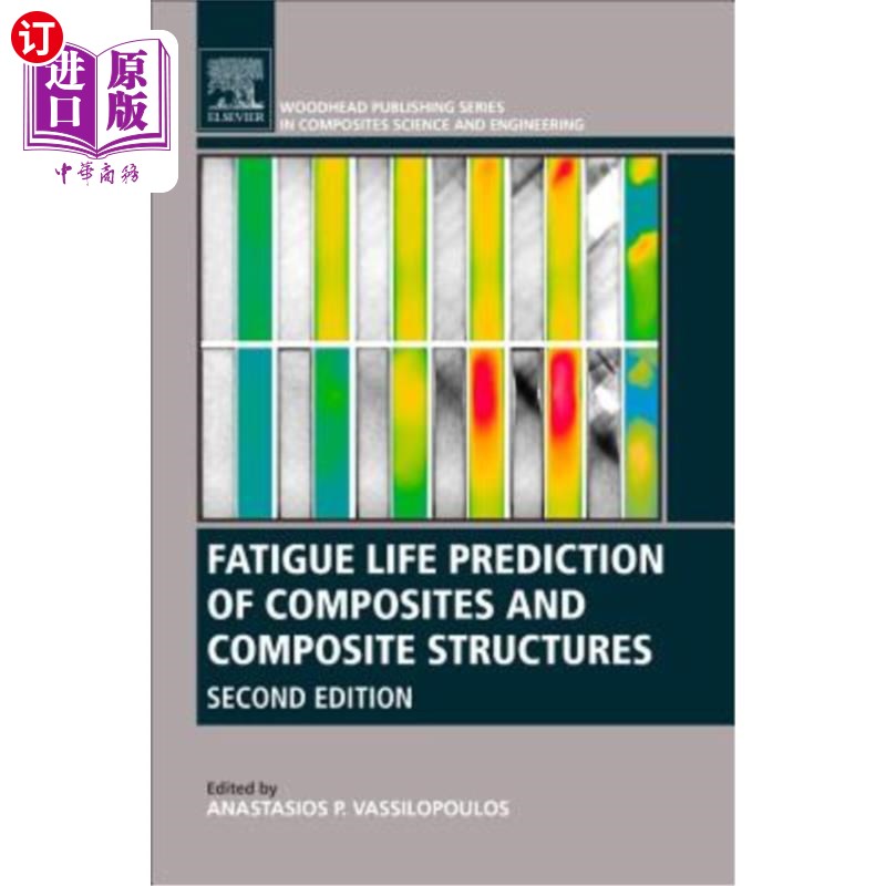 海外直订Fatigue Life Prediction of Composites and Composite Structures 复合材料及其结构的疲劳寿命预测