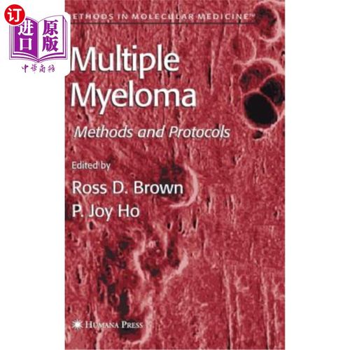 海外直订医药图书Multiple Myeloma: Methods and Protocols 多发性骨髓瘤:方法和协议