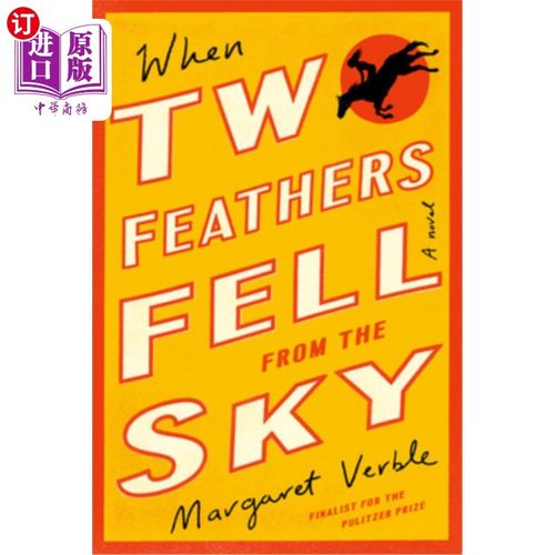 海外直订When Two Feathers Fell from the Sky 当两根羽毛从天上掉下来