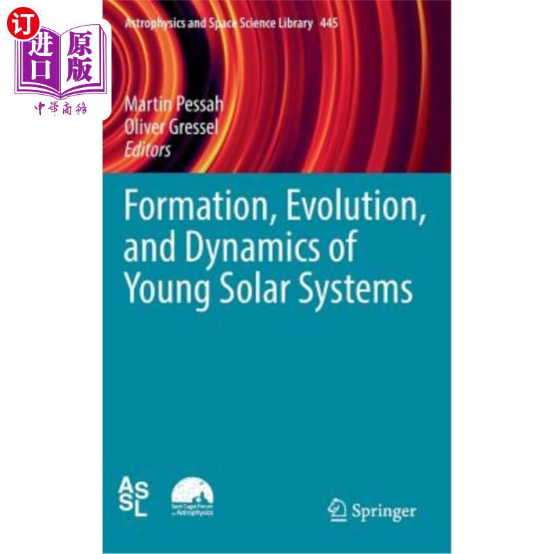 海外直订Formation, Evolution, and Dynamics of Young Solar Systems 年轻太阳系的形成、演化和动力学