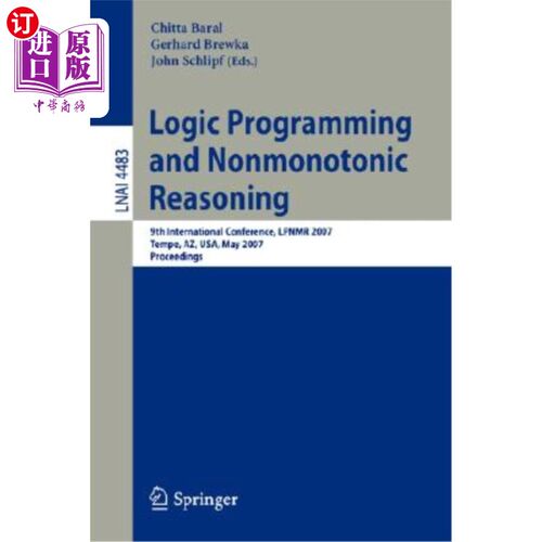 海外直订Logic Programming and Nonmonotonic Reasoning: 9th International Conference, Lpnm 逻辑编程和非单调推理：第九