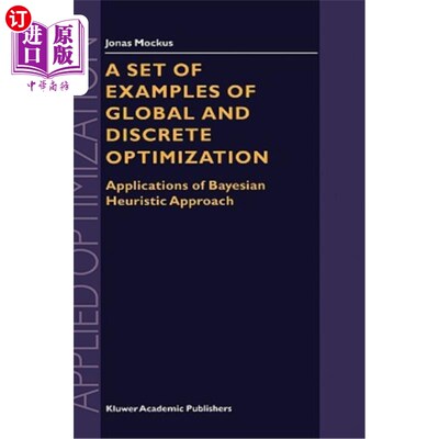 海外直订A Set of Examples of Global and Discrete Optimization: Applications of Bayesian  一组全局和离散优化示例：贝