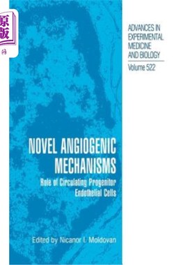 海外直订医药图书Novel Angiogenic Mechanisms: Role of Circulating Progenitor Endothelial Cells 新的血管生成机制：循