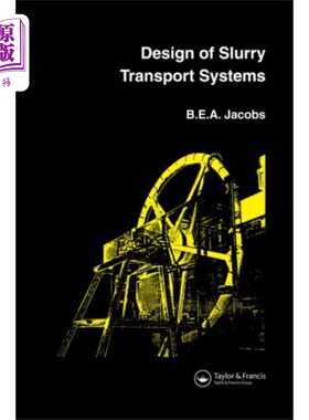 海外直订Design of Slurry Transport Systems 泥浆输送系统的设计