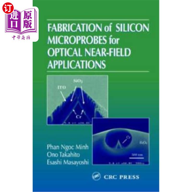 海外直订Fabrication of Silicon Microprobes for Optical Near-Field Applications 用于光学近场应用的硅微探针的制备