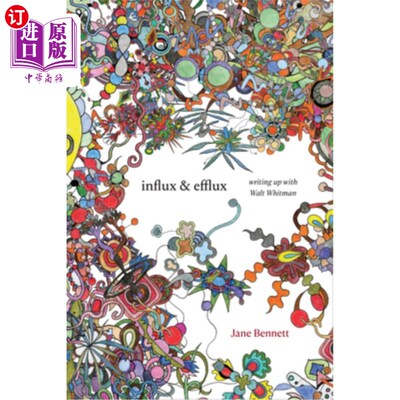 海外直订Influx and Efflux: Writing Up with Walt Whitman 流入与流出:与沃尔特·惠特曼一起写作
