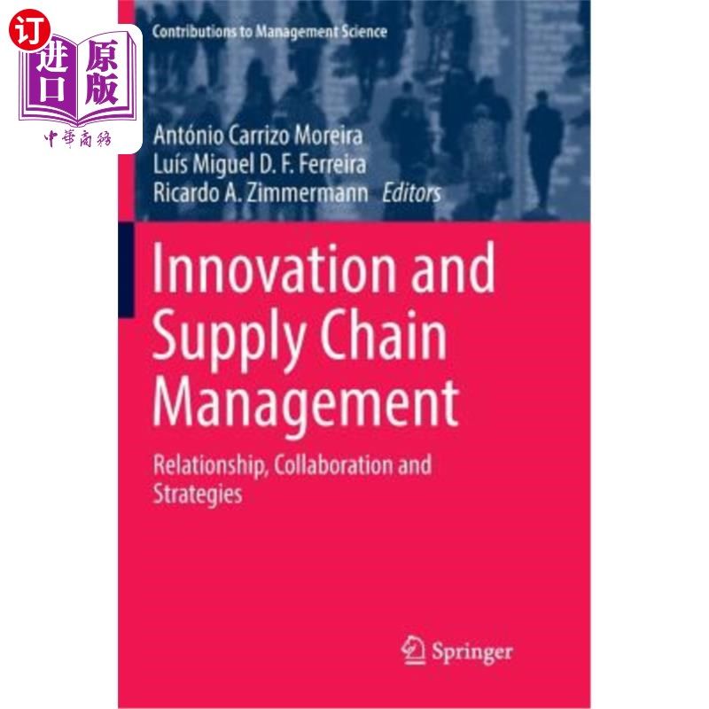 海外直订Innovation and Supply Chain Management: Relationship, Collaboration and Strategi 创新与供应链管理：关系、协
