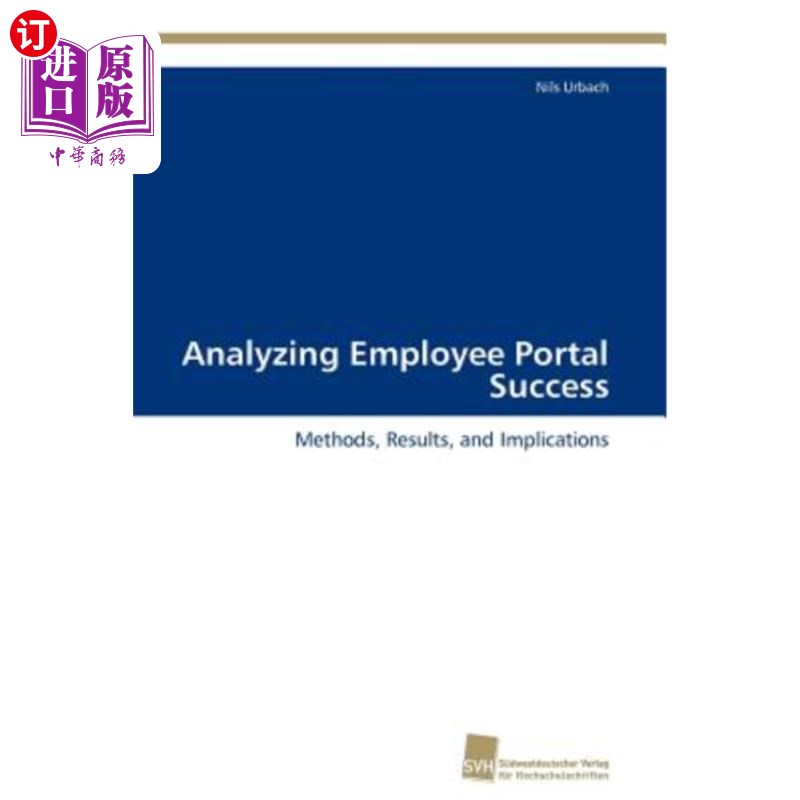 海外直订Analyzing Employee Portal Success 分析员工门户成功 书籍/杂志/报纸 原版其它 原图主图