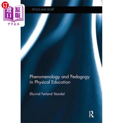 海外直订Phenomenology and Pedagogy in Physical Education 体育教学中的现象学与教育学