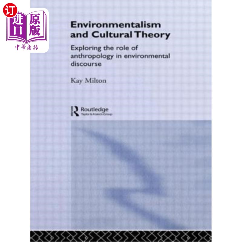 海外直订Environmentalism and Cultural Theory: Exploring the Role of Anthropology in Envi 环境主义与文化理论:探讨人