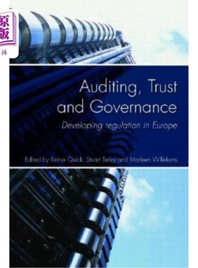 海外直订Auditing, Trust and Governance: Developing Regulation in Europe 审计、信任和治理：欧洲监管的发展