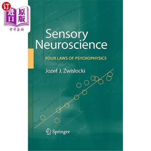 海外直订Sensory Neuroscience: Four Laws of Psychophysics 感觉神经科学:精神物理学的四大定律