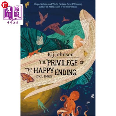 海外直订The Privilege of the Happy Ending: Small, Medium, and Large Stories 快乐结局的特权:小、中、大故事