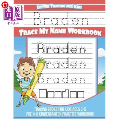 海外直订Braden Letter Tracing for Kids Trace my Name Workbook: Tracing Books for Kids ag Braden Let