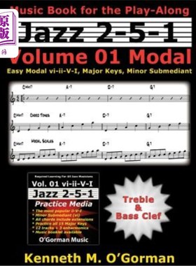 海外直订Jazz 2-5-1 Volume 01 Modal: Easy Modal vi-ii-V-I, Major Keys, Minor Submediant.