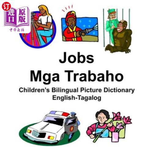 海外直订English-Tagalog Jobs/MGA Trabaho Children's Bilingual Picture Dictionary 英语Tagalog Jobs/MGA