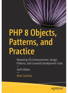 现货 PHP 8对象 模式和实践 英文原版 PHP 8 Objects Patterns and Practice Matt Zandstra【中商原版】