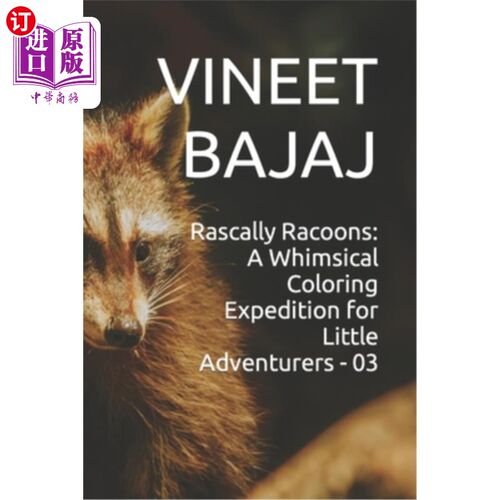 海外直订Rascally Racoons: A Whimsical Coloring Expedition for Little Adventurers - 03 流氓浣熊：一个异想天开的色彩