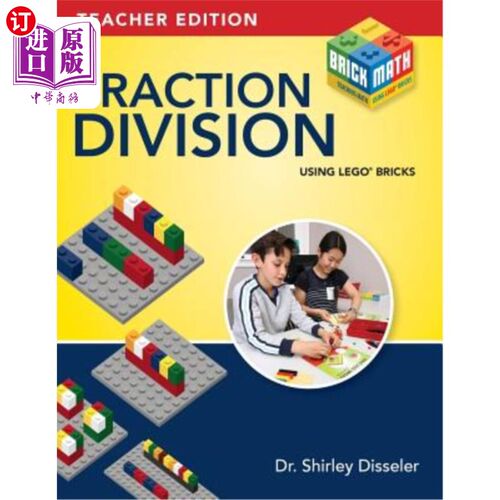 海外直订Fraction Division Using LEGO Bricks: Teacher Edition 用乐高积木分式除法:教师版