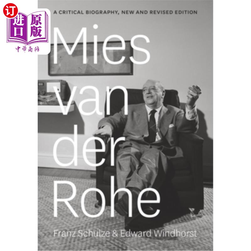 海外直订Mies Van Der Rohe: A Critical Biography 密斯·范德罗：一本批判性传记