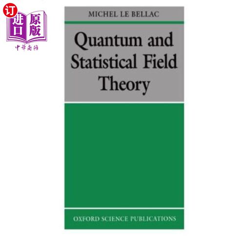 海外直订Quantum and Statistical Field Theory 量子统计场论