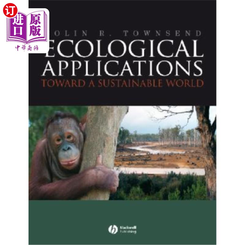 海外直订Ecological Applications: Toward a Sustainable World 生态应用:走向可持续发展的世界