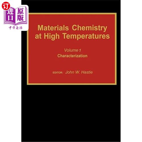 海外直订Materials Chemistry at High Temperatures: Characterization 高温材料化学：表征