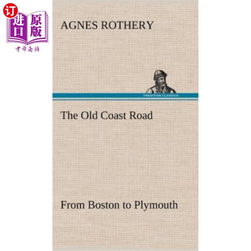 海外直订The Old Coast Road From Boston to Plymouth 从波士顿到普利茅斯的旧海岸公路