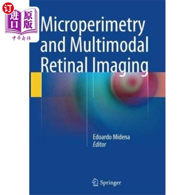 海外直订医药图书Microperimetry and Multimodal Retinal Imaging 显微视野和多模态视网膜成像
