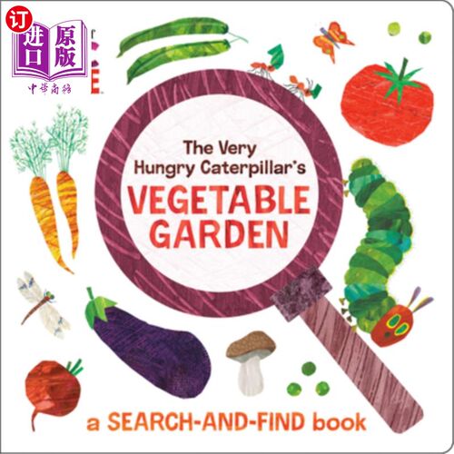 海外直订The Very Hungry Caterpillar's Vegetable Garden: A Search-And-Find Book 《非常饥饿的毛毛虫的菜园：一本搜索与