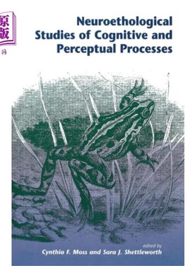 海外直订Neuroethological Studies Of Cognitive And Percep... 认知和知觉过程的神经行为学研究